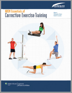National Academy of Sports Medicine: Essentials of corrective exercise training
